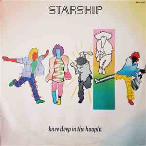 Starship  - Knee Deep In The Hoopla