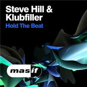 Steve Hill & Klubfiller - Hold The Beat