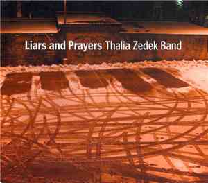 Thalia Zedek Band - Liars And Prayers