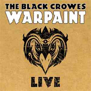 The Black Crowes - Warpaint Live