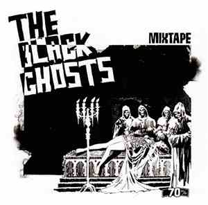 The Black Ghosts - Mixtape