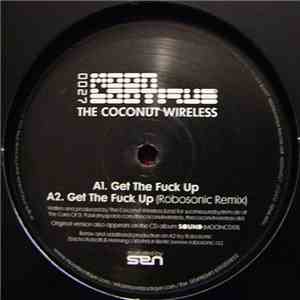 The Coconut Wireless - Get The Fuck Up