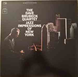 The Dave Brubeck Quartet - Jazz Impressions Of New York