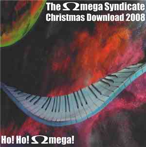 The Omega Syndicate - Christmas Download 2008 - Ho! Ho! Omega!