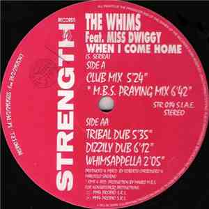 The Whims Feat. Miss Dwiggy - When I Come Home