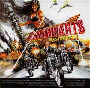 The Wildhearts - The Wildhearts Must Be Destroyed