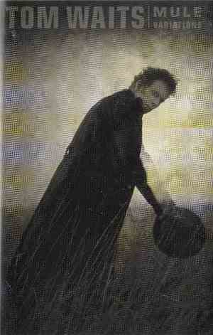 Tom Waits - Mule Variations