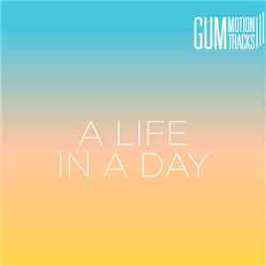Various - A Life In A Day