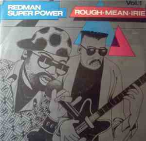 Various - Redman Super Power Vol. 1 Rough - Mean - Irie