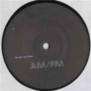AM/PM  - Bought And Sold