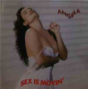Angela - Sex Is Movin'
