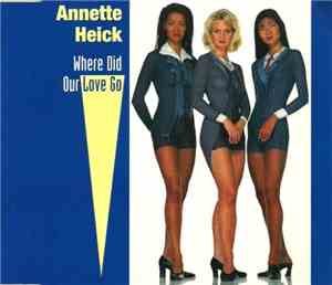 Annette Heick - Where Did Our Love Go