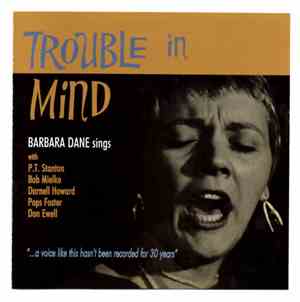 Barbara Dane - Trouble In Mind