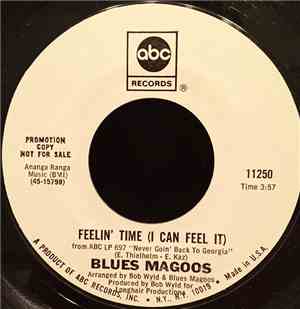 Blues Magoos - Feelin' Time (I Can Feel It) / Never Goin' Back To Georgia