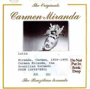 Carmen Miranda - The Brazilian Tornado