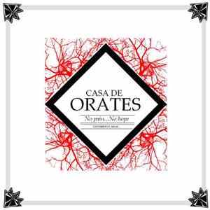 Casa De Orates - No Pain​.​.​.​No Hope