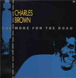 Charles Brown - One More For The Road