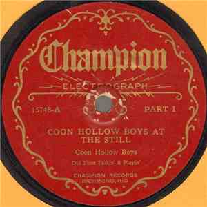 Coon Hollow Boys - Coon Hollow Boys At The Still Part I / Coon Hollow Boys ...