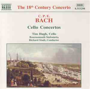 C.P.E. Bach, Tim Hugh, Bournemouth Sinfonietta, Richard Studt - Cello Conce ...