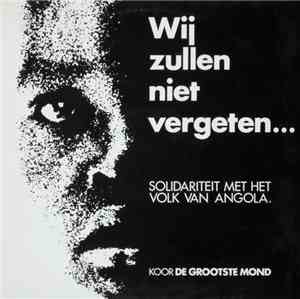 De Grootste Mond - Wij Zullen Niet Vergeten ...