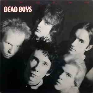 Dead Boys - We Have Come For Your Children