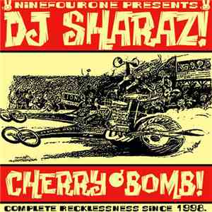 DJ Sharaz - Cherry Bomb