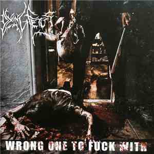 Dying Fetus - Wrong One To Fuck With