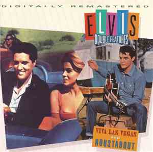 Elvis Presley - Viva Las Vegas And Roustabout