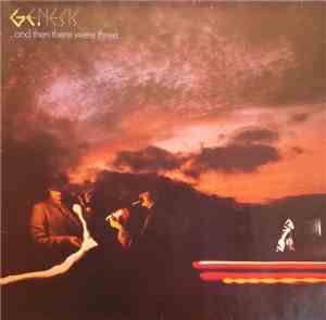 Genesis - ... And Then There Were Three...