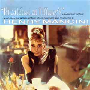 Henry Mancini - Breakfast At Tiffany's (Music From The Motion Picture Score ...