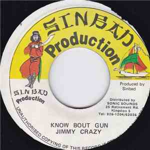 Jimmy Crazy - Know Bout Gun