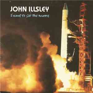 John Illsley - I Want To See The Moon