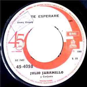 Julio Jaramillo Y Conjunto - Te Esperare / No Me Toquen Ese Vals