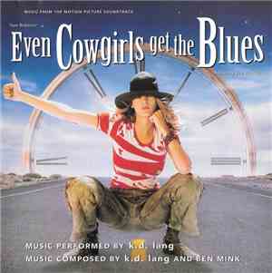 k.d. lang - Music From The Motion Picture Soundtrack Even Cowgirls Get The ...