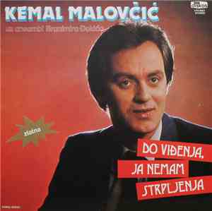 Kemal Malovčić Uz Ansambl Branimira Đokića - Do Viđenja, Ja Nemam Strpljenj ...