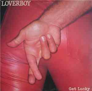 Loverboy - Get Lucky