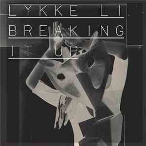 Lykke Li - Breaking It Up