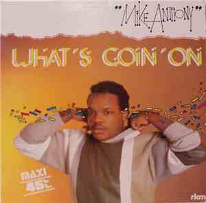 Mike Anthony - What's Goin' On