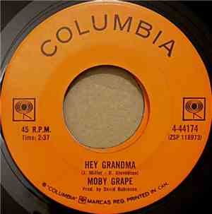 Moby Grape - Hey Grandma / Come In The Morning