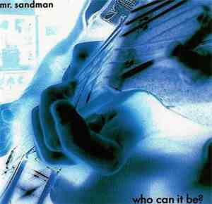 mr. sandman - Who Can It Be?