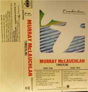 Murray McLauchlan - Timberline