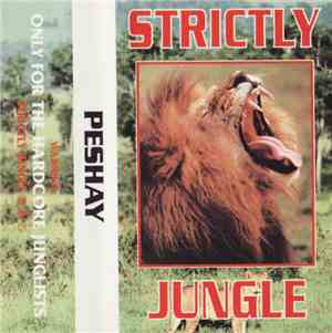 Peshay - Strictly Jungle - Only For The Hardcore Junglists
