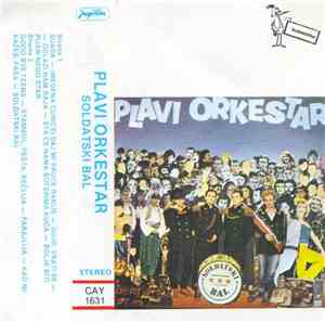 Plavi Orkestar - Soldatski Bal