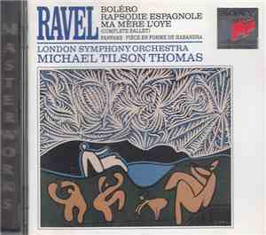 Ravel, London Symphony Orchestra, Michael Tilson Thomas - Bolero - Rhapsodi ...