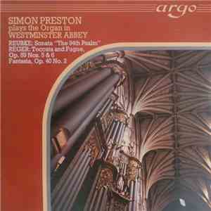 Reubke / Reger - Simon Preston - Plays The Organ In Westminster Abbey