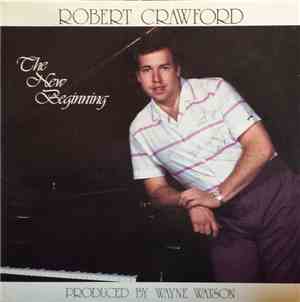 Robert Crawford - The New Beginning