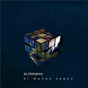 Sr. Chinarro - El Mundo Según