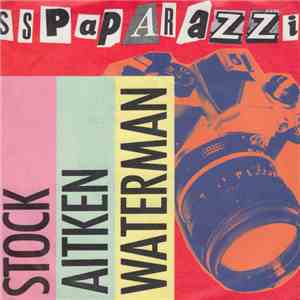 Stock, Aitken & Waterman - S.S. Paparazzi