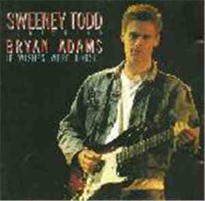 Sweeney Todd Featuring Bryan Adams - If Wishes Were Horses