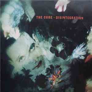 The Cure - Disintegration